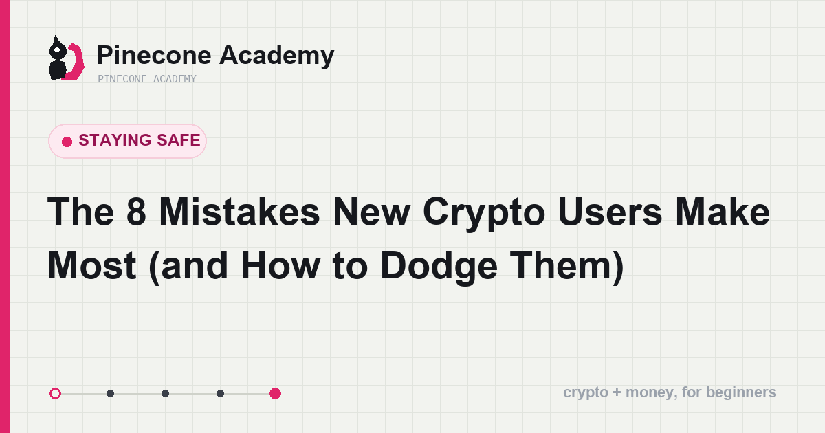 The eight traps beginners step in, from chasing pumps to storing a seed phrase in the cloud