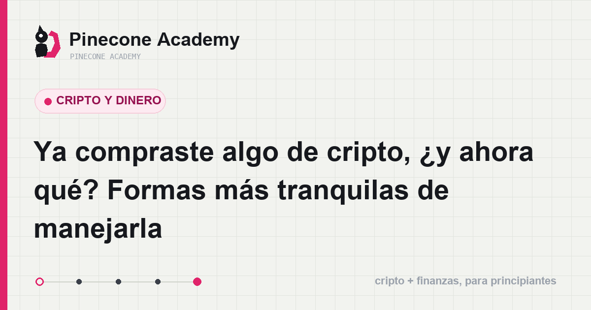 Varias formas tranquilas de manejar cripto para un principiante: dinero que sobra, compras por partes, colchón de gastos y plan de venta