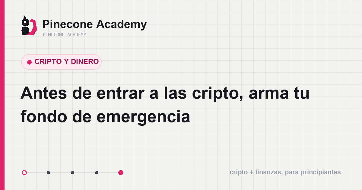 El fondo de emergencia es el colchón previo a invertir: junta varios meses de gastos antes de comprar cripto