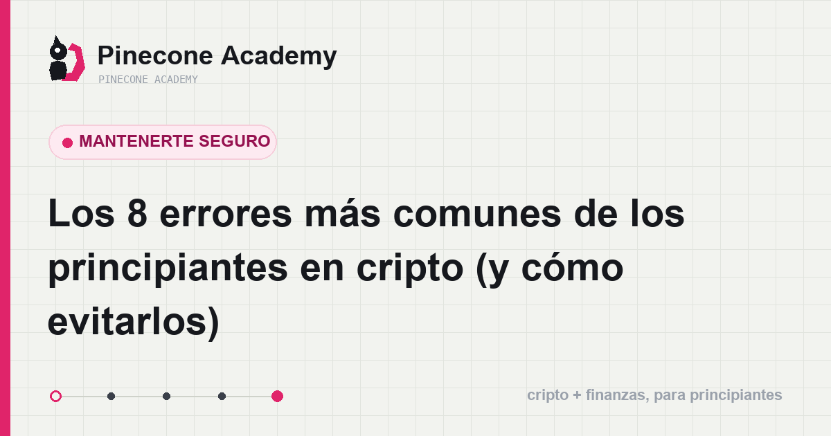 Los ocho errores frecuentes del principiante: de perseguir subidas a guardar la frase de recuperación en la nube